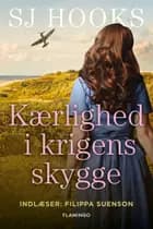 Kærlighed i krigens skygge af SJ Hooks