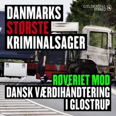 Røveriet mod Dansk Værdihåndtering i Glostrup af Gyldendal Stereo
