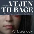 Vejen tilbage - ''Vi klarer det'' af Sara Bovin