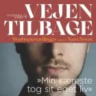 Vejen tilbage - ''Min kæreste tog sit eget liv'' af Sara Bovin