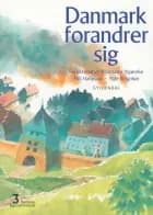 Børnenes Danmarkshistorie 3 - Danmark forandrer sig af Palle Bregnhøi og Nils Hartmann