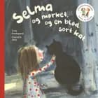 Frede og Selma 3 Selma og mørket og en blød, sort kat af Trine Bundsgaard