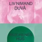 Mødrenes hus af Liv Nimand Duvå