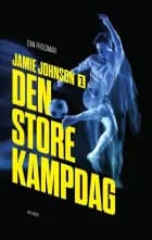 Jamie Johnson 1 - Den store kampdag af Dan Freedman