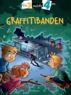De tre måske fire 4 - Graffitibanden af Daniel Zimakoff