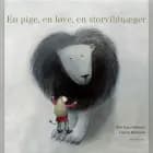 En pige, en løve, en storvildtjæger af Kim Fupz Aakeson