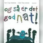 Og så er det godnat! af Kim Fupz Aakeson