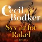 Syv år for Rakel af Cecil Bødker