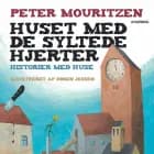 Huset med de syltede hjerter af Peter Mouritzen