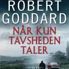 Når kun tavsheden taler af Robert Goddard