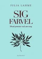 Sig farvel af Julia Lahme