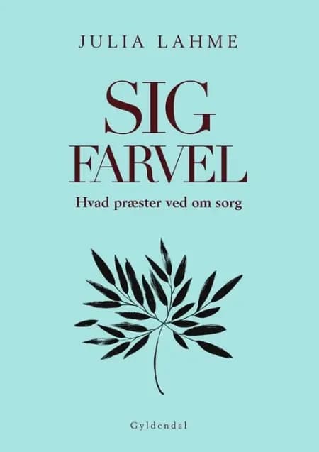 Sig farvel af Julia Lahme