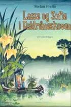 Lasse og Sofie i Fuldmåneskoven af Stefan Frello
