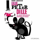 Lille Peter Dille og andre udenlandske børnerim og remser af Benny Andersen