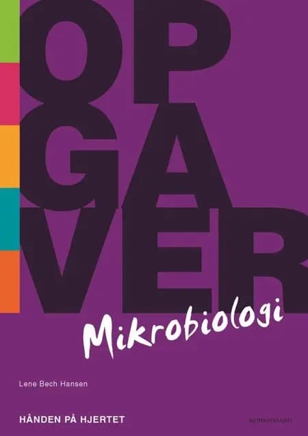 Opgaver til mikrobiologi - Hånden på hjertet af Bent Nielsen