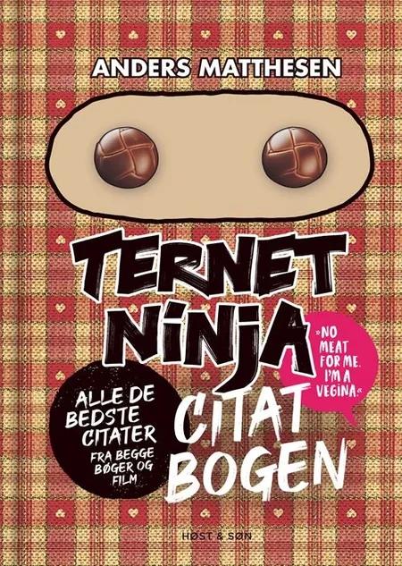 Ternet Ninja Citatbogen af Anders Matthesen