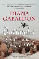 Sig til bierne at jeg er væk af Diana Gabaldon
