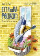 En halv pelikan og andre rim for børn af Stine de Paoli og Louise Johannesen