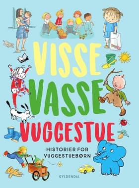 Visse Vasse Vuggestue af Siri Melchior