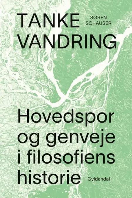 Tankevandring af Søren Schauser