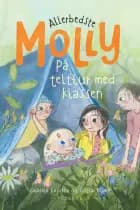 Allerbedste Molly 3 - På telttur med klassen af Sabine Lemire