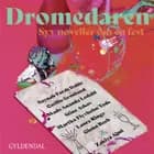 Dromedaren - syv noveller om én fest af Laura Ringo, Glenn Bech, Mads Ananda Lodahl, Stine Askov, Cecilie Grønlund, Saynab Farah Dahir, Martha Flyvholm Tode og Zakiya Ajmi