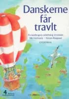 Børnenes Danmarkshistorie 4 - Danskerne får travlt af Kirsten Raagaard og Nils Hartmann