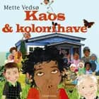 Kaos og kolonihave af Mette Vedsø