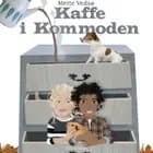 Kamma & Kamal. Kaffe i kommoden af Mette Vedsø