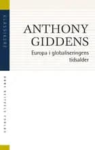 Europa i globaliseringens tidsalder af Anthony Giddens