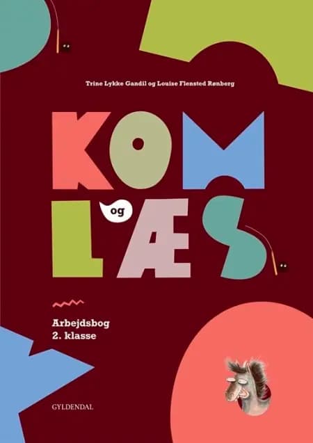 Kom og læs. Arbejdsbog 2. klasse af Trine Lykke Gandil