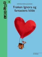 Frøken Ignora og fantasiens kilde af Katrine Marie Guldager