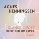 Glansbilledet af Agnes Henningsen