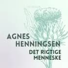Det rigtige menneske af Agnes Henningsen