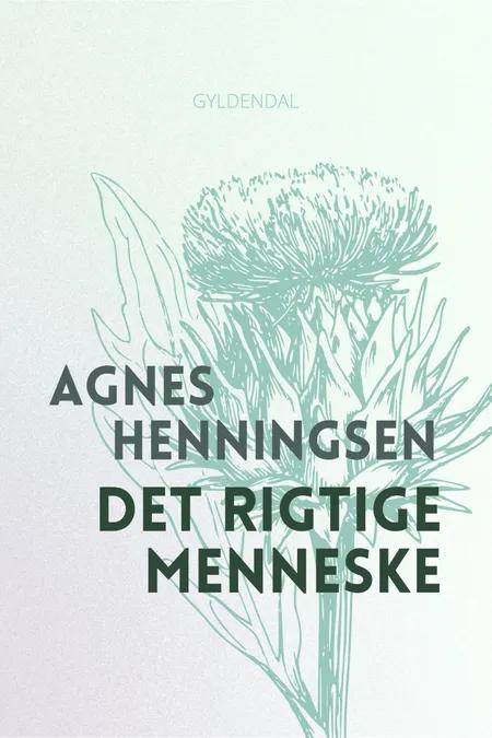 Det rigtige menneske af Agnes Henningsen