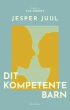Dit kompetente barn af Jesper Juul