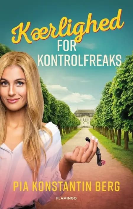 Kærlighed for kontrolfreaks af Pia Konstantin Berg