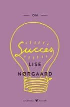 Om succes af Lise Nørgaard