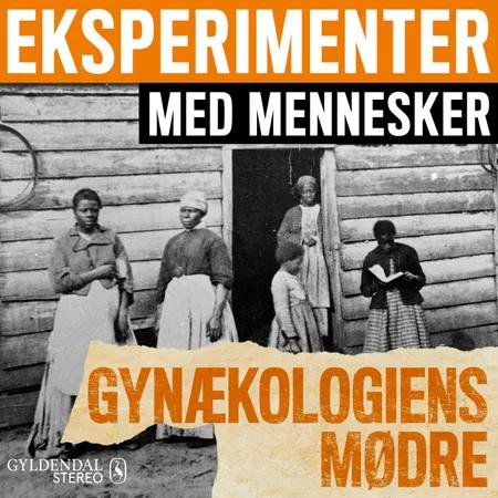 Gynækologiens mødre af Gyldendal Stereo