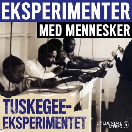 Tuskegee-eksperimentet af Gyldendal Stereo