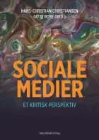 Sociale medier af Hans-Christian Christiansen, Gitte B. Rose og Rikke Bjergaard Dinnetz