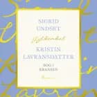 Kristin Lavransdatter. Bog 1 af Sigrid Undset