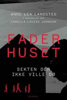 Faderhuset af Anne Lea Landsted
