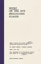 Notat om den nye økologiske klasse af Bruno Latour og Nikolaj Schultz