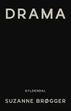 DRAMA af Suzanne Brøgger