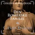 Den romerske familie. Cæsars Kvinder