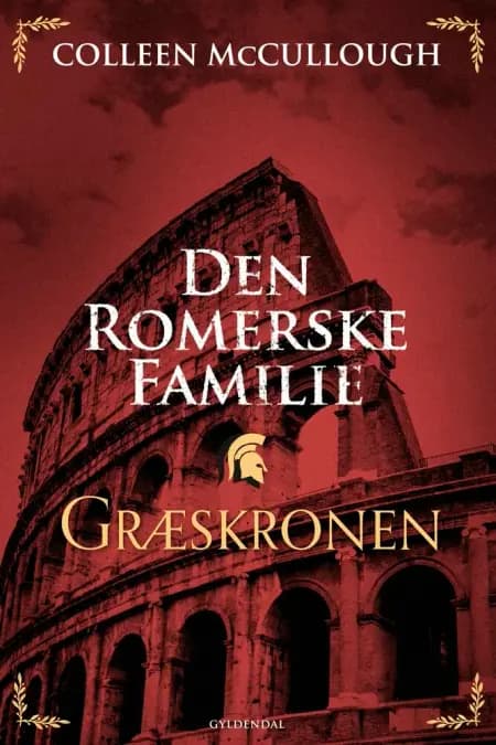 Den romerske familie. Græskronen af Colleen McCullough