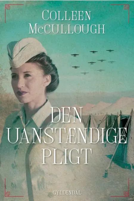 Den uanstændige pligt af Colleen McCullough