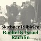 Skæbner i Sibirien af Israel Rachlin og Rachel Rachlin
