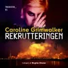 Rekrutteringen - 1 af Caroline Grimwalker